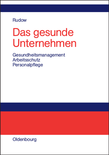 Das gesunde Unternehmen - Bernd Rudow