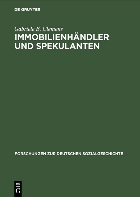 Immobilienh&auml;ndler und Spekulanten - Gabriele B. Clemens