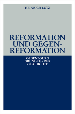 Reformation und Gegenreformation
