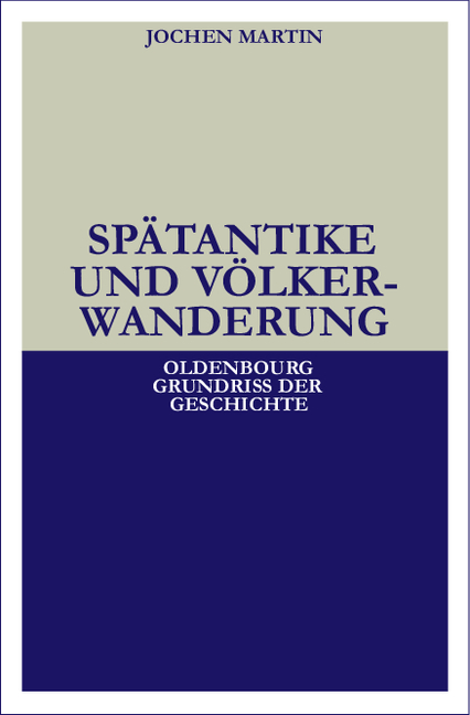 Sp&auml;tantike und V&ouml;lkerwanderung - Jochen Martin