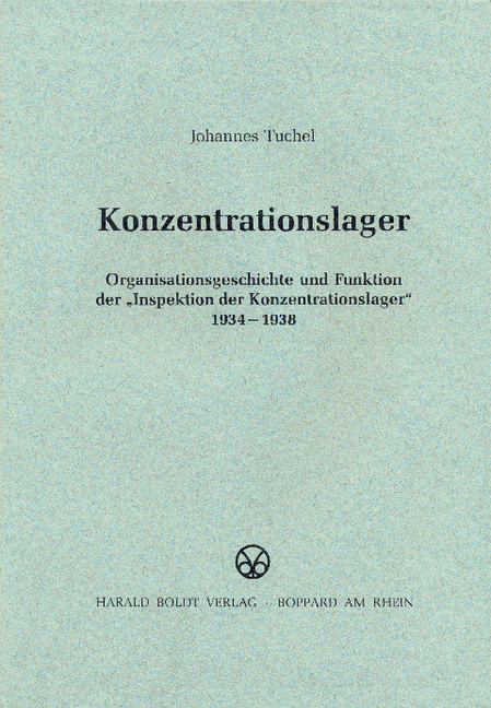 Konzentrationslager - Johannes Tuchel