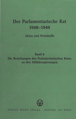 Die Beziehungen des Parlamentarischen Rates zu den Militärregierungen