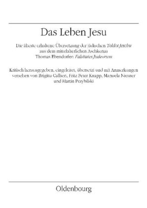 Das j&uuml;dische Leben Jesu - Toldot Jeschu