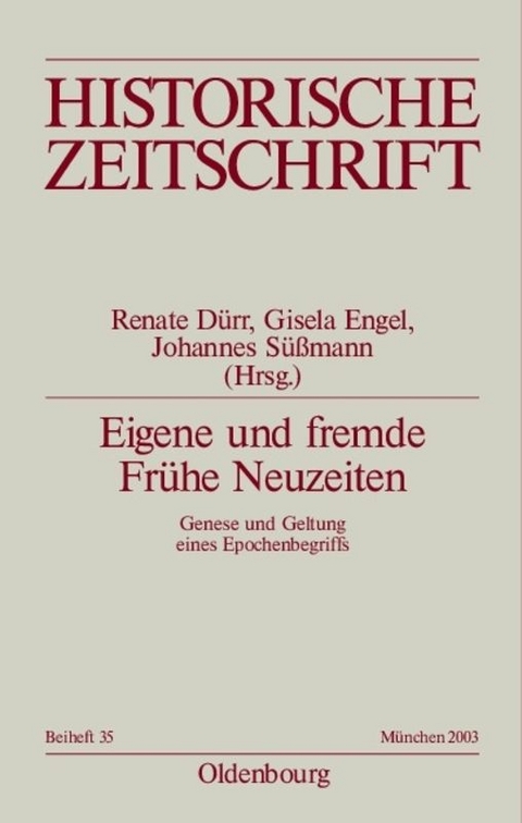 Eigene und fremde Fr&uuml;he Neuzeiten - 