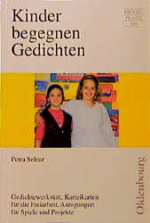 Kinder begegnen Gedichten - Petra Selnar