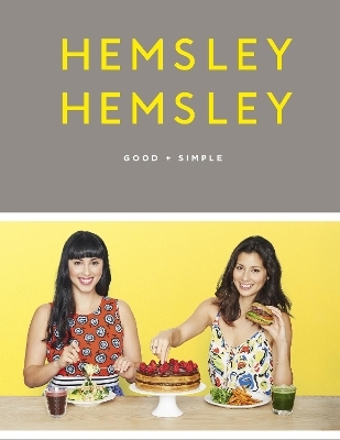 Good + Simple - Jasmine Hemsley, Melissa Hemsley