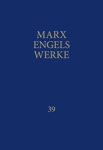 MEW / Marx-Engels-Werke Band 39 - Karl Marx, Friedrich Engels