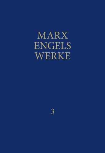MEW / Marx-Engels-Werke Band 3 - Karl Marx, Friedrich Engels