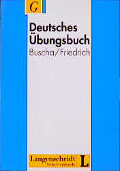 Deutsches &Uuml;bungsbuch - Annerose Buscha, Friedrich Kirsten