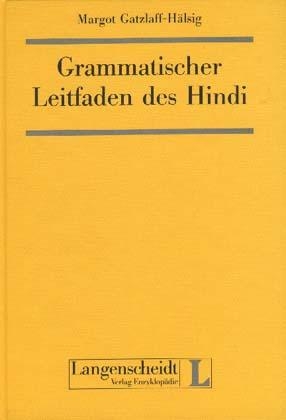 Grammatischer Leitfaden des Hindi - Margot Gatzlaff-H&auml;lsig