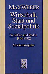 Max Weber Gesamtausgabe. Studienausgabe / Schriften… von W Schluchter