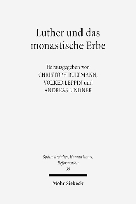 Luther und das monastische Erbe - 
