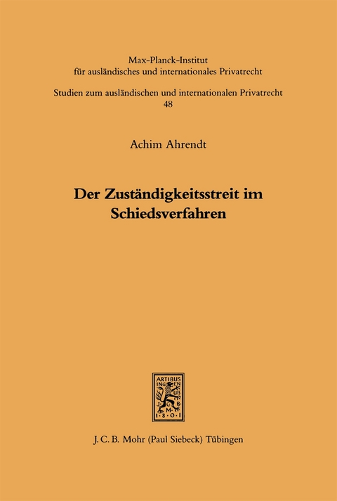 Der Zuständigkeitsstreit im Schiedsverfahren - Achim Ahrendt