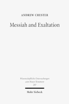 Messiah and Exaltation - Andrew Chester