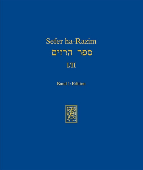 Sefer ha-Razim I und II - Das Buch der Geheimnisse I und II - 