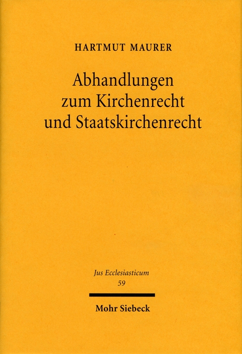 Abhandlungen zum Kirchenrecht und Staatskirchenrecht - Hartmut Maurer