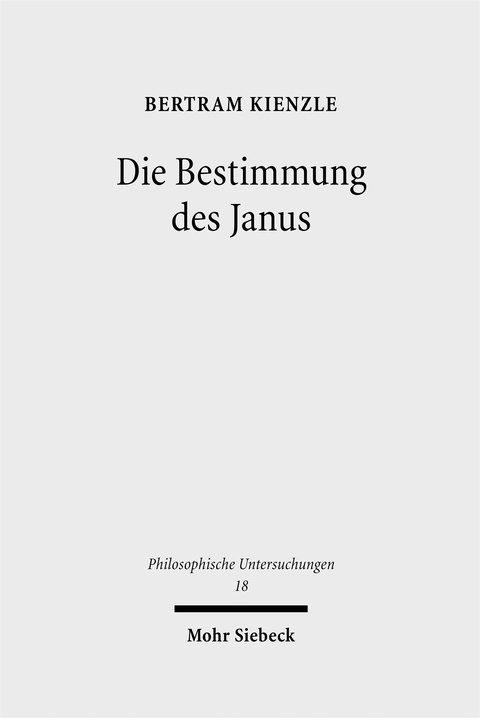Die Bestimmung des Janus - Bertram Kienzle