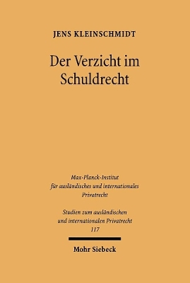 Der Verzicht im Schuldrecht - Jens Kleinschmidt