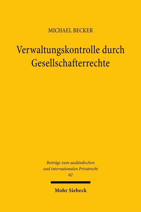Verwaltungskontrolle durch Gesellschafterrechte - Michael Becker