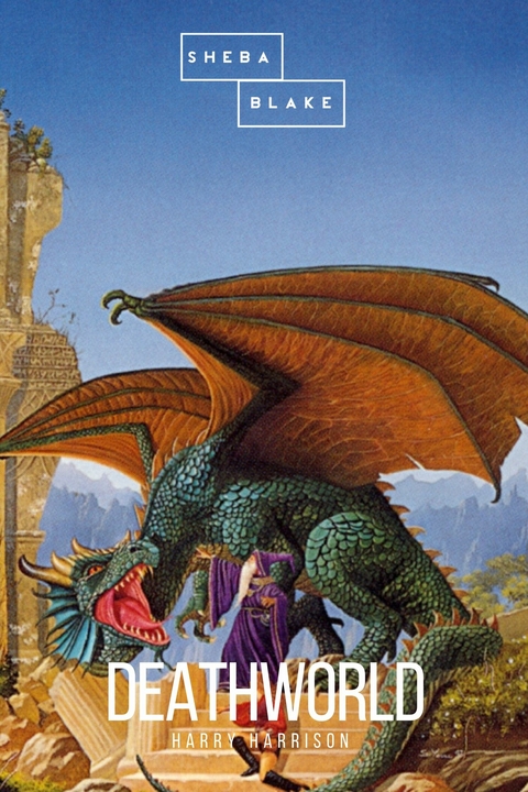Deathworld - Harry Harrison, Sheba Blake