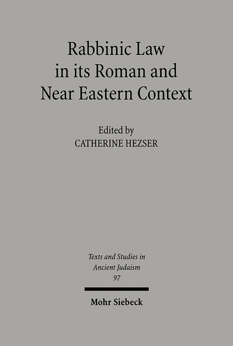 Rabbinic Law in its Roman and Near Eastern Context - 