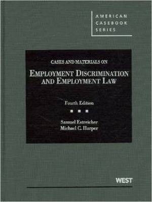 Cases and Materials on Employment Discrimination and Employment Law