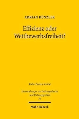 Effizienz oder Wettbewerbsfreiheit? - Adrian K&uuml;nzler