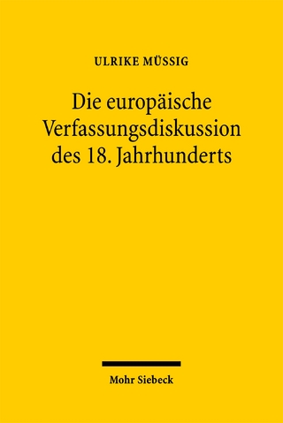 Die europäische Verfassungsdiskussion des 18. Jahrhunderts