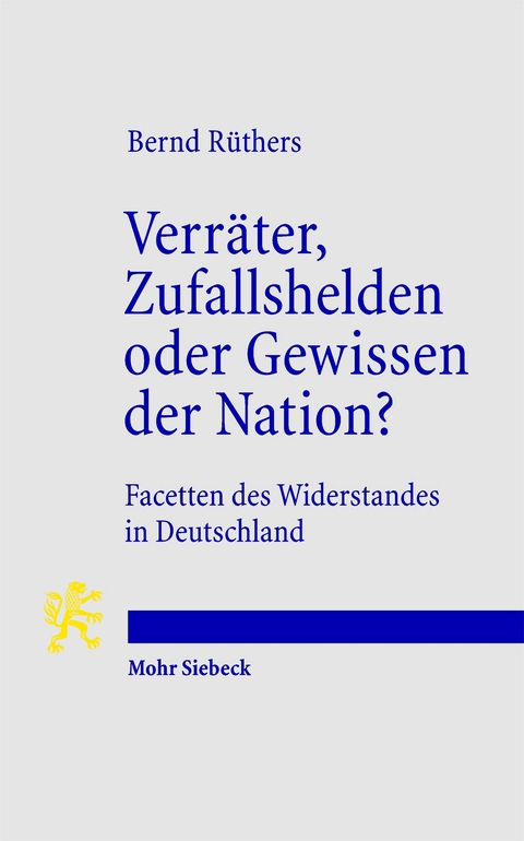 Verr&auml;ter, Zufallshelden oder Gewissen der Nation? - Bernd R&uuml;thers