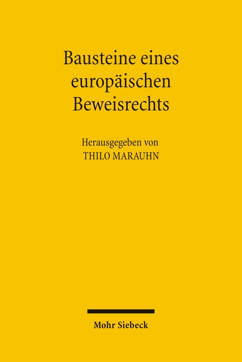 Bausteine eines europ&auml;ischen Beweisrechts - 