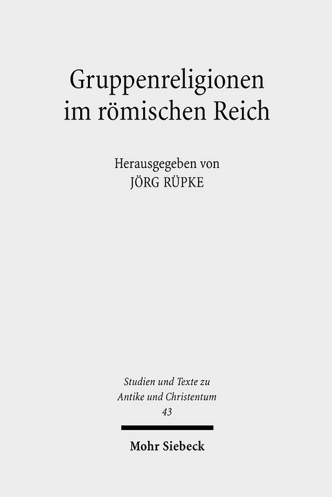 Gruppenreligionen im r&ouml;mischen Reich - 