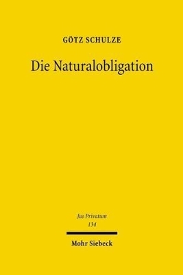 Die Naturalobligation - G&ouml;tz Schulze