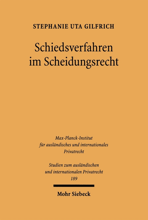 Schiedsverfahren im Scheidungsrecht - Stephanie Uta Gilfrich