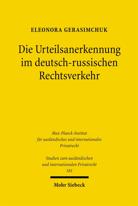 Die Urteilsanerkennung im deutsch-russischen Rechtsverkehr - Eleonora Gerasimchuk