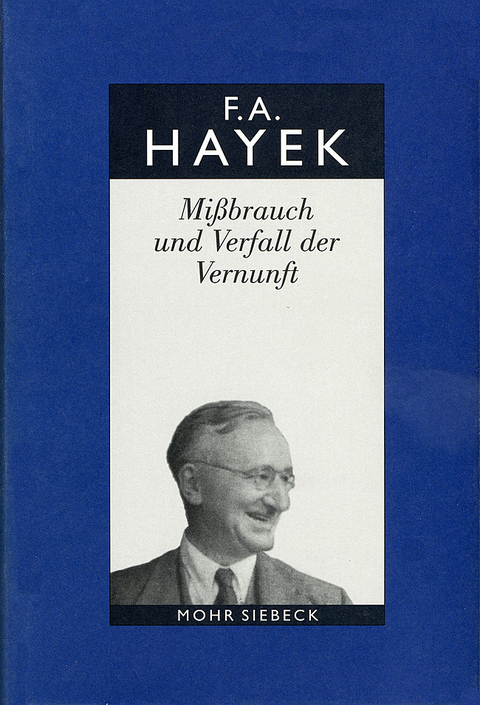 Gesammelte Schriften in deutscher Sprache - Friedrich A. von Hayek
