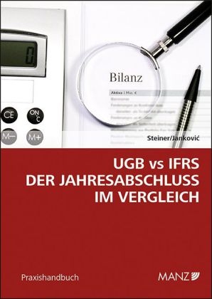 UGB vs IFRS Der Jahresabschluss im Vergleich - Christian Steiner, Aleksandar Jankovic
