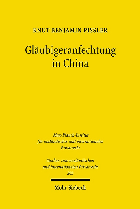 Gl&auml;ubigeranfechtung in China - Knut Benjamin Pi&szlig;ler