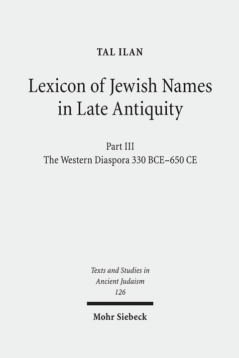 Lexicon of Jewish Names in Late Antiquity - Tal Ilan