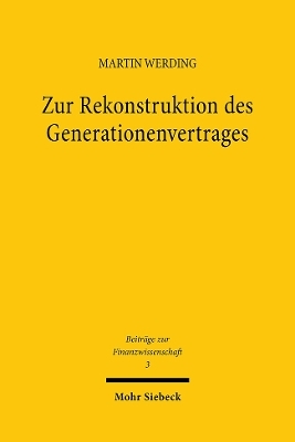 Zur Rekonstruktion des Generationenvertrages - Martin Werding