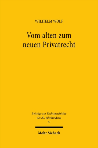 Vom alten zum neuen Privatrecht