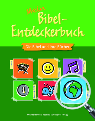 Mein Bibel-Entdeckerbuch - Die Bibel und ihre Bücher