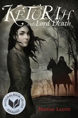 Keturah and Lord Death - Martine Leavitt