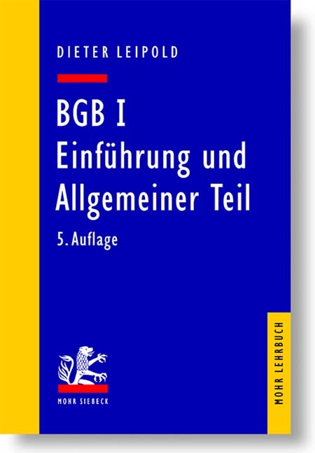 BGB I: Einf&uuml;hrung und Allgemeiner Teil - Dieter Leipold