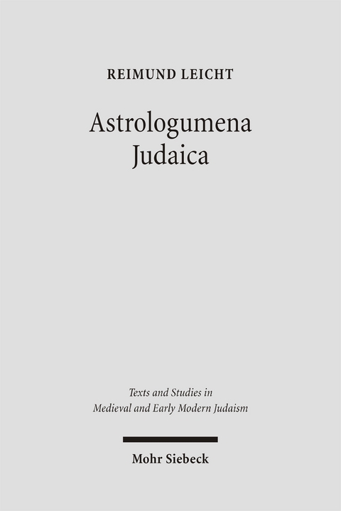 Astrologumena Judaica - Reimund Leicht