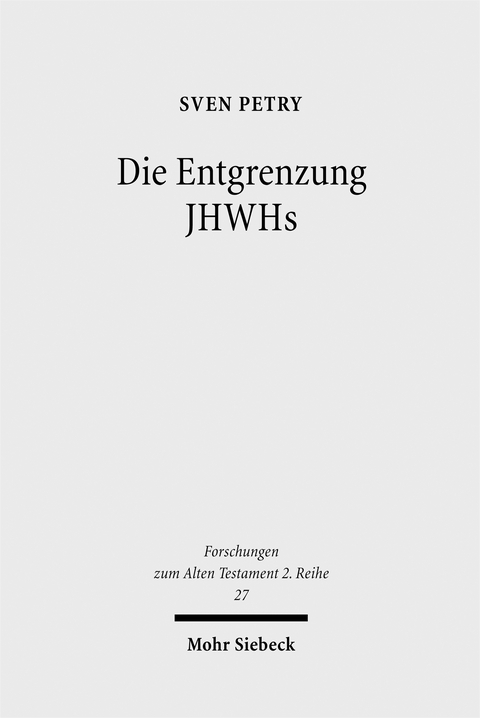 Die Entgrenzung JHWHs - Sven Petry