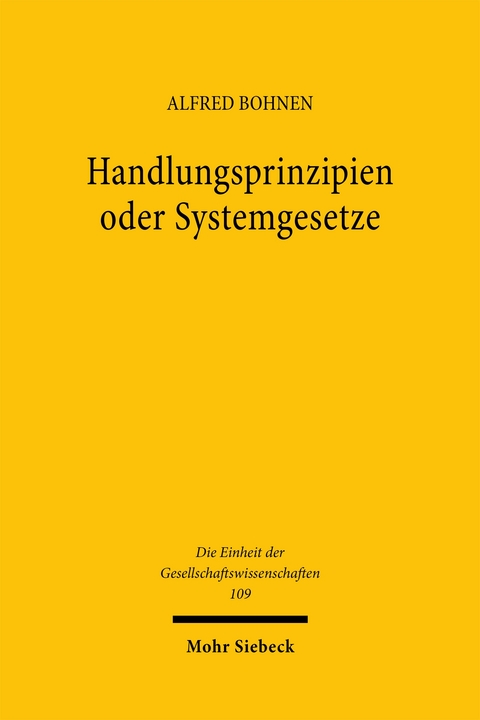 Handlungsprinzipien oder Systemgesetze - Alfred Bohnen