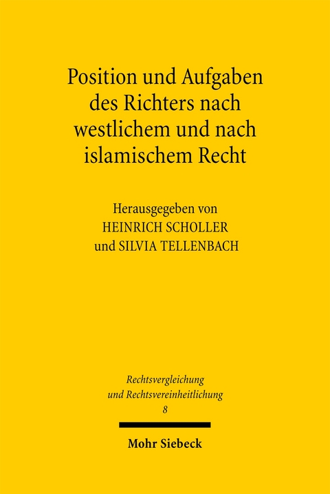 Position und Aufgaben des Richters nach westlichem und nach islamischem Recht - 