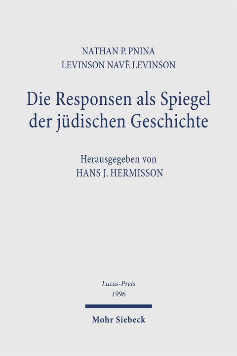Die Responsen als Spiegel der j&uuml;dischen Geschichte - Nathan P Levinson, Pnina Nav&egrave;-Levinson