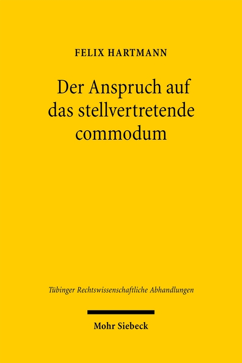Der Anspruch auf das stellvertretende commodum - Felix Hartmann