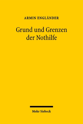 Grund und Grenzen der Nothilfe